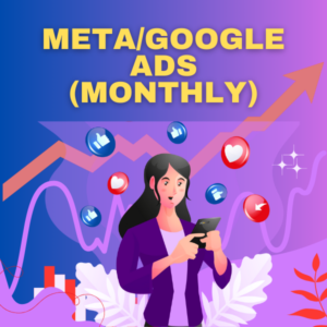 Meta/Google Ads (Monthly Campaign)