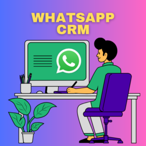 WhatsApp CRM